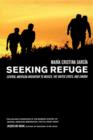 Seeking Refuge : Central American Migration to Mexico, the United States, and Canada - Book