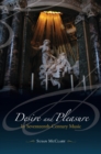 Desire and Pleasure in Seventeenth-Century Music - Book