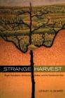 Strange Harvest : Organ Transplants, Denatured Bodies, and the Transformed Self - Book