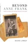 Beyond Anne Frank : Hidden Children and Postwar Families in Holland - Book