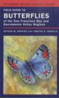 Field Guide to Butterflies of the San Francisco Bay and Sacramento Valley Regions - Book