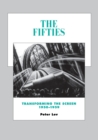 The Fifties : Transforming the Screen, 1950-1959 - Book