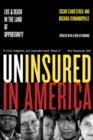 Uninsured in America, Updated : Life and Death in the Land of Opportunity - Book