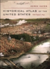 Historical Atlas of the United States : With Original Maps - Book