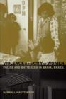 Violence in the City of Women : Police and Batterers in Bahia, Brazil - Book