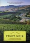 Pacific Pinot Noir : A Comprehensive Winery Guide for Consumers and Connoisseurs - Book