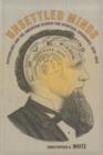 Unsettled Minds : Psychology and the American Search for Spiritual Assurance, 1830-1940 - Book