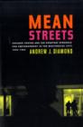 Mean Streets : Chicago Youths and the Everyday Struggle for Empowerment in the Multiracial City, 1908-1969 - Book