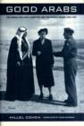 Good Arabs : The Israeli Security Agencies and the Israeli Arabs, 1948-1967 - Book