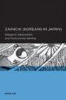Zainichi (Koreans in Japan) : Diasporic Nationalism and Postcolonial Identity - Book