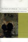 On Pain of Speech : Fantasies of the First Order and the Literary Rant - Book