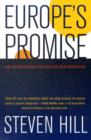 Europe's Promise : Why the European Way Is the Best Hope in an Insecure Age - Book