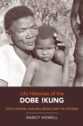 Life Histories of the Dobe !Kung : Food, Fatness, and Well-being over the Life-span - Book