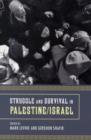 Struggle and Survival in Palestine/Israel - Book