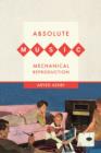 Absolute Music, Mechanical Reproduction - Book