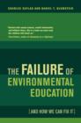 The Failure of Environmental Education (And How We Can Fix It) - Book