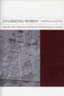 Disarming Words : Empire and the Seductions of Translation in Egypt - Book