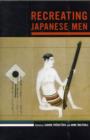Recreating Japanese Men - Book