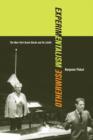 Experimentalism Otherwise : The New York Avant-Garde and Its Limits - Book