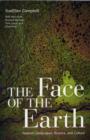 The Face of the Earth : Natural Landscapes, Science, and Culture - Book