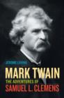 Mark Twain : The Adventures of Samuel L. Clemens - Book