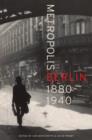 Metropolis Berlin : 1880–1940 - Book