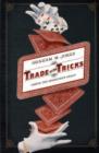 Trade of the Tricks : Inside the Magician's Craft - Book