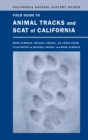 Field Guide to Animal Tracks and Scat of California - Book
