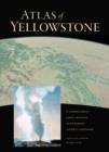 Atlas of Yellowstone - Book