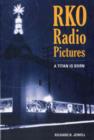 RKO Radio Pictures : A Titan Is Born - Book