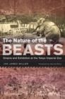 The Nature of the Beasts : Empire and Exhibition at the Tokyo Imperial Zoo - Book