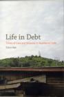 Life in Debt : Times of Care and Violence in Neoliberal Chile - Book