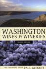 Washington Wines and Wineries : The Essential Guide - Book
