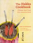 The Hakka Cookbook : Chinese Soul Food from around the World - Book