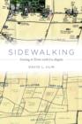 Sidewalking : Coming to Terms with Los Angeles - Book