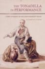 The Tonadilla in Performance : Lyric Comedy in Enlightenment Spain - Book