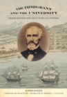 The Immigrant and the University : Peder Sather and Gold Rush California - Book