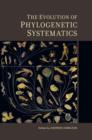 The Evolution of Phylogenetic Systematics - Book