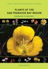 Plants of the San Francisco Bay Region : Mendocino to Monterey - Book