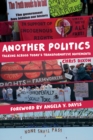 Another Politics : Talking across Today's Transformative Movements - Book