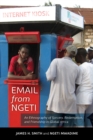 Email from Ngeti : An Ethnography of Sorcery, Redemption, and Friendship in Global Africa - Book