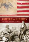Empire and Liberty : The Civil War and the West - Book