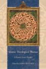 Islamic Theological Themes : A Primary Source Reader - Book