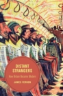 Distant Strangers : How Britain Became Modern - Book