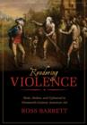 Rendering Violence : Riots, Strikes, and Upheaval in Nineteenth-Century American Art - Book
