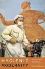 Hygienic Modernity : Meanings of Health and Disease in Treaty-Port China - Book