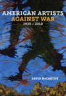 American Artists against War, 1935 - 2010 - Book