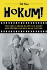 Hokum! : The Early Sound Slapstick Short and Depression-Era Mass Culture - Book