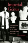 Imperial Genus : The Formation and Limits of the Human in Modern Korea and Japan - Book