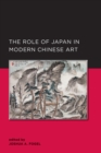 Role of Japan in Modern Chinese Art - Book